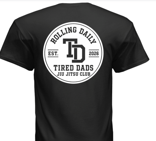 Tired Dads Jiu Jitsu Club Shirt